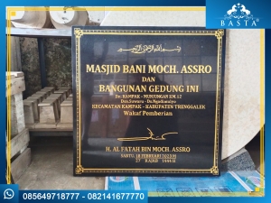 Prasasti Peresmian Gedung Berbahan Granite Hitam